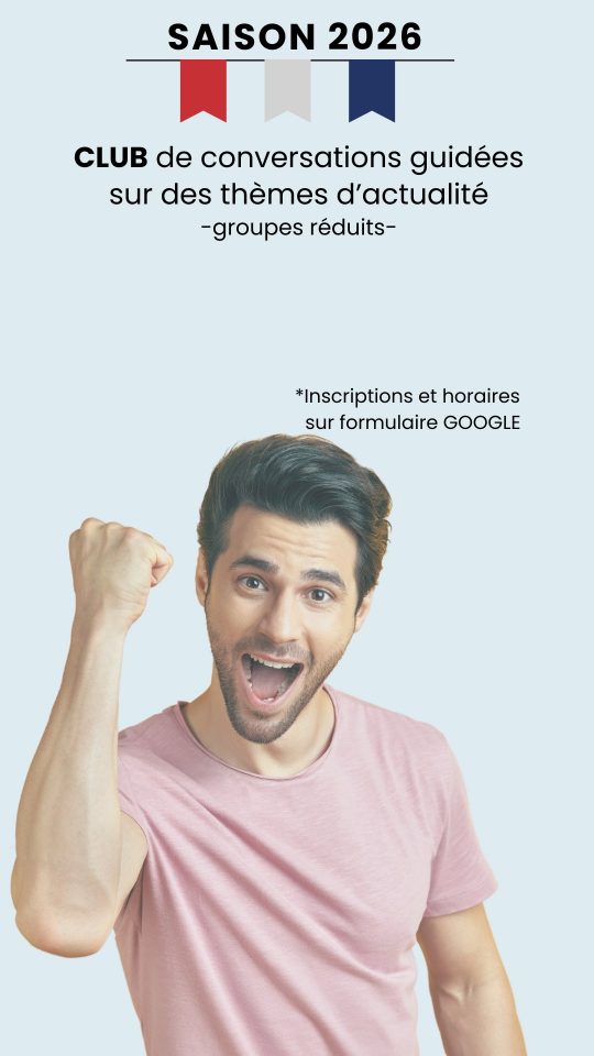 NOUVEAU ! CLUB de conversations guidées sur des thèmes d'actualité -groupes réduits-